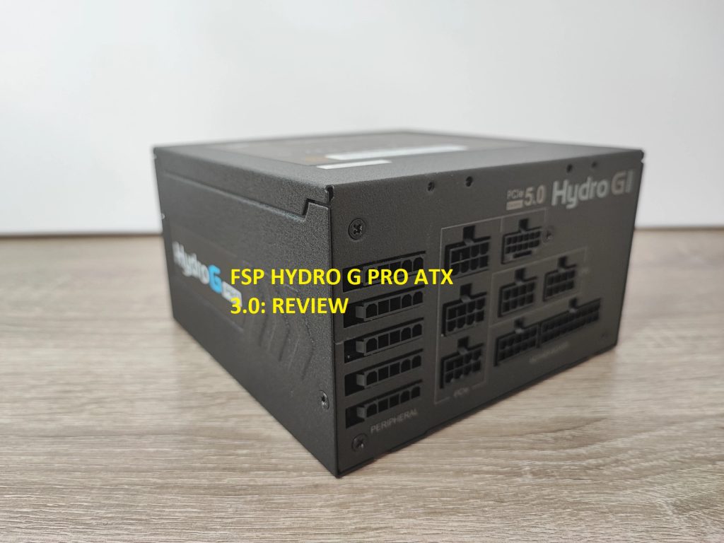 Review FSP Hydro G PRO ATX3.0 2